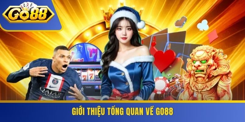 Giới thiệu tổng quan về GO88
